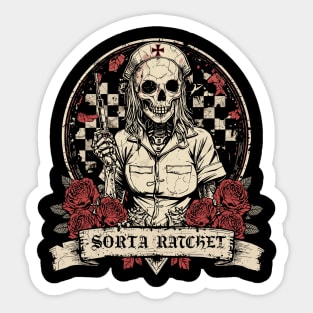 Ratchet Sorta Nightingale Skeleton Nurse Halloween Sticker